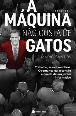 A Máquina Não Gosta de Gatos by Mário Santos